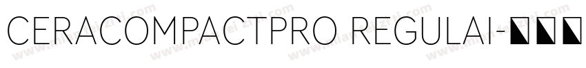CERACOMPACTPRO REGULAI字体转换